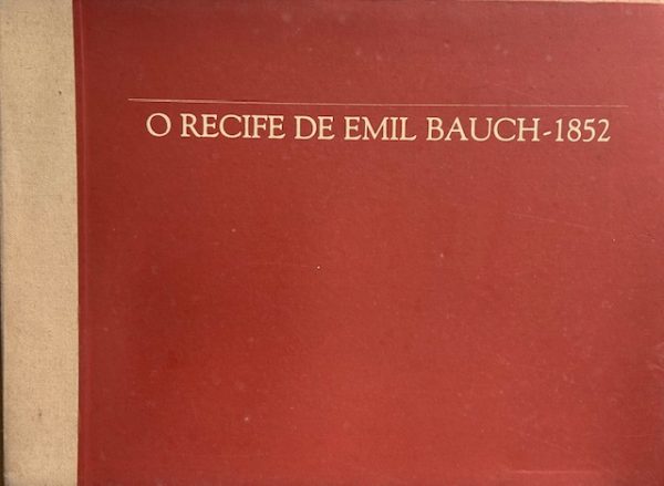 Álbum de litografias, O Recife de Emil Bauch - 1852 à venda